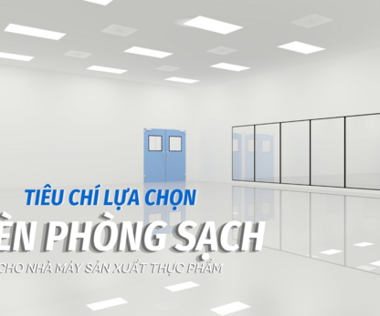 Tiêu chí lựa chọn đèn phòng sạch cho nhà máy sản xuất thực phẩm