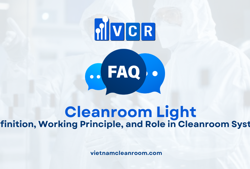 FAQ: What Is a Cleanroom Light? Definition, Working Principle, and Role in Cleanroom Systems