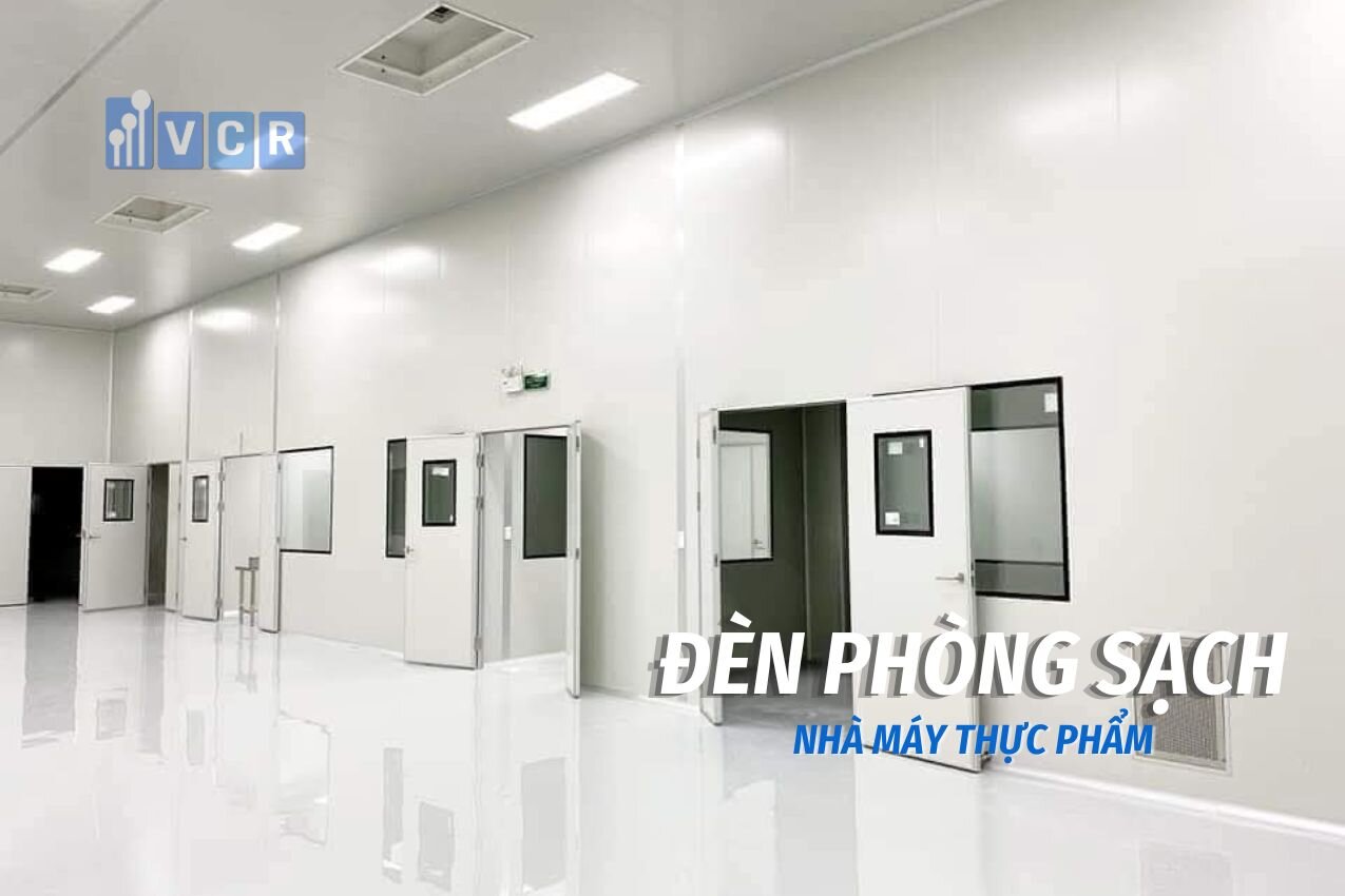 Tiêu chí chọn đèn phòng sạch cho nhà máy thực phẩm