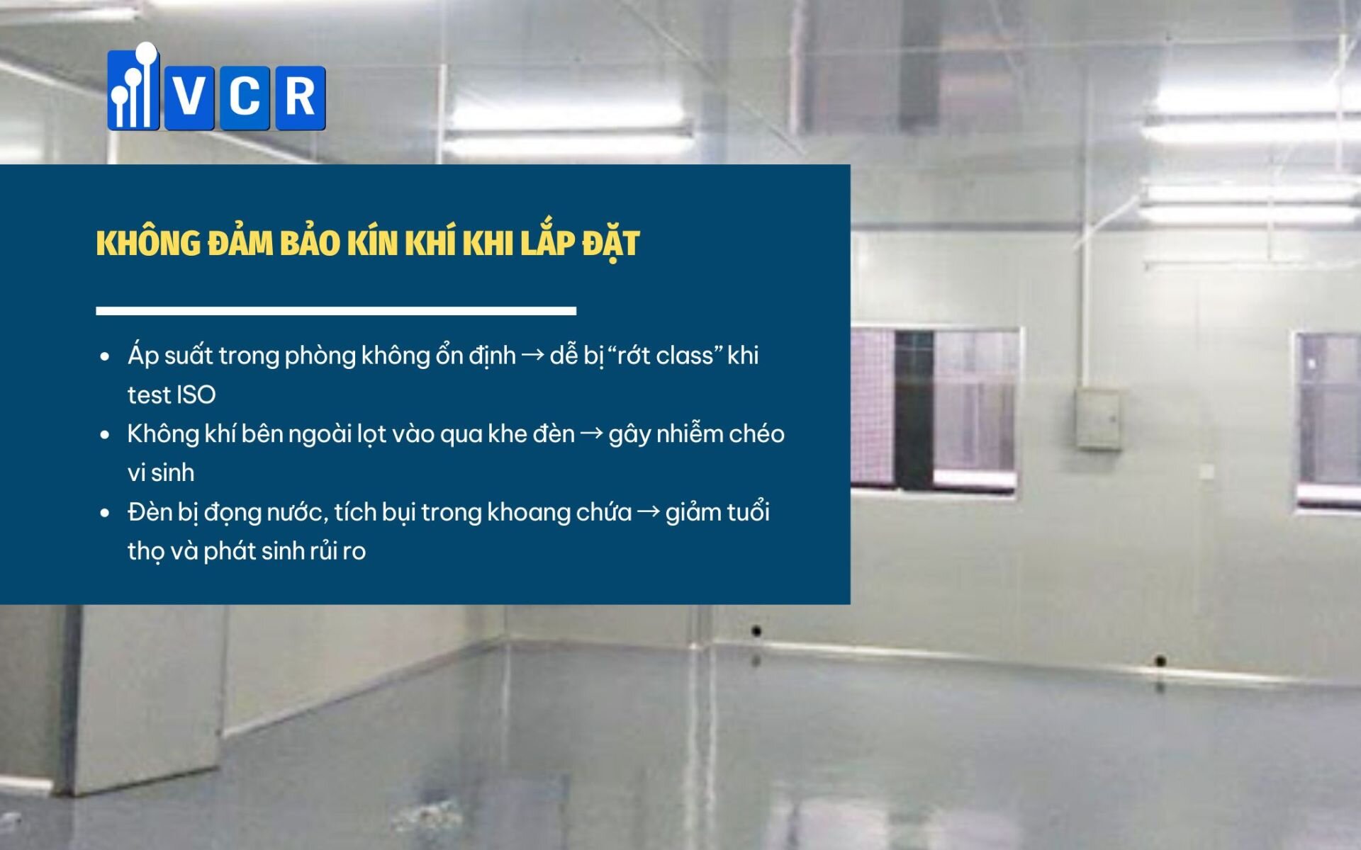 Không đảm bảo kín khí khi lắp đặt